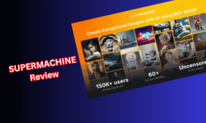 SUPERMACHINE Review 