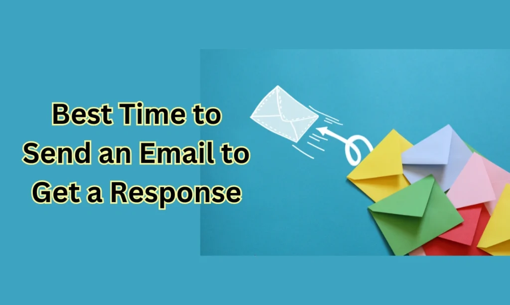 When is the Best Time to Send an Email to Get a Response