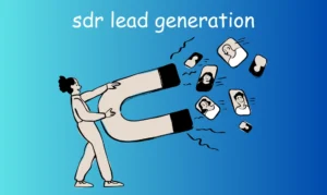 what is sdr lead generation